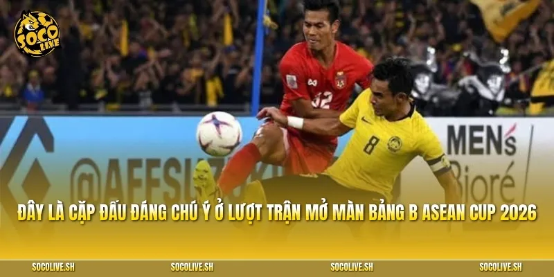 Đây là một trong những cặp đấu đáng chú ý ở lượt trận mở màn bảng B ASEAN Cup 2026