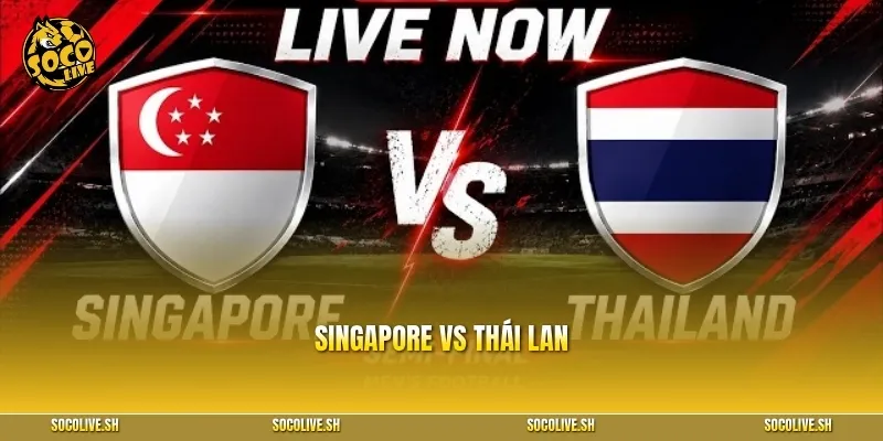 Singapore vs Thái Lan: Trận Bán Kết ASEAN Cup 2026 Lượt Đi – Ai Sẽ Thống Trị Đông Nam Á?